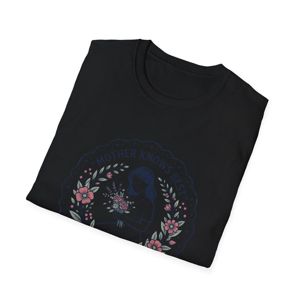 Mother Knows Best Mother's Day T-Shirt