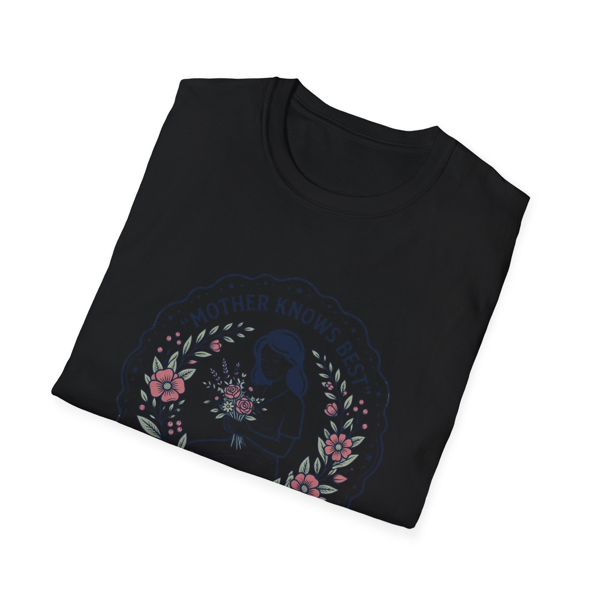 Mother Knows Best Mother's Day T-Shirt