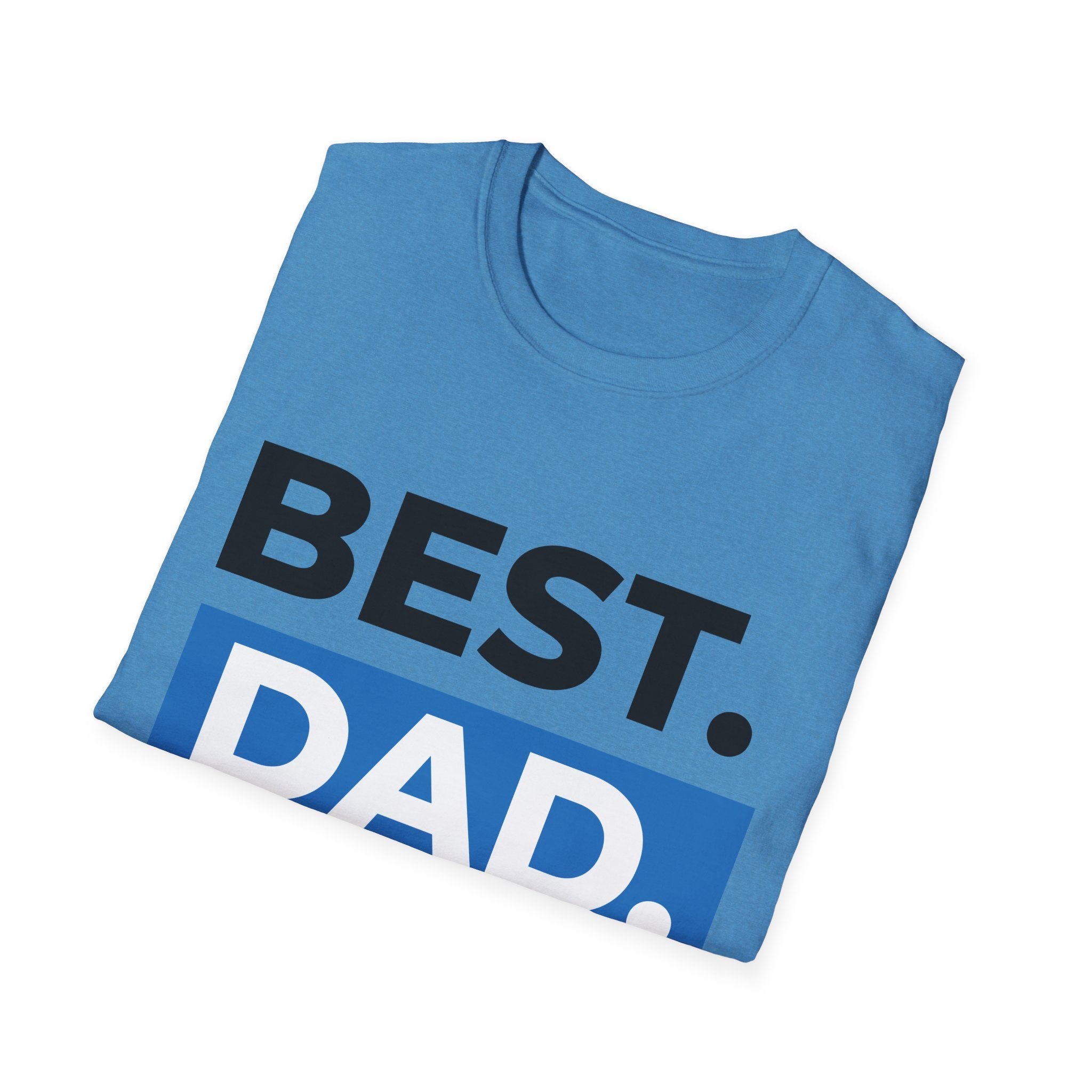 Best Dad Ever T-Shirt — Father's Day Graphic Tee
