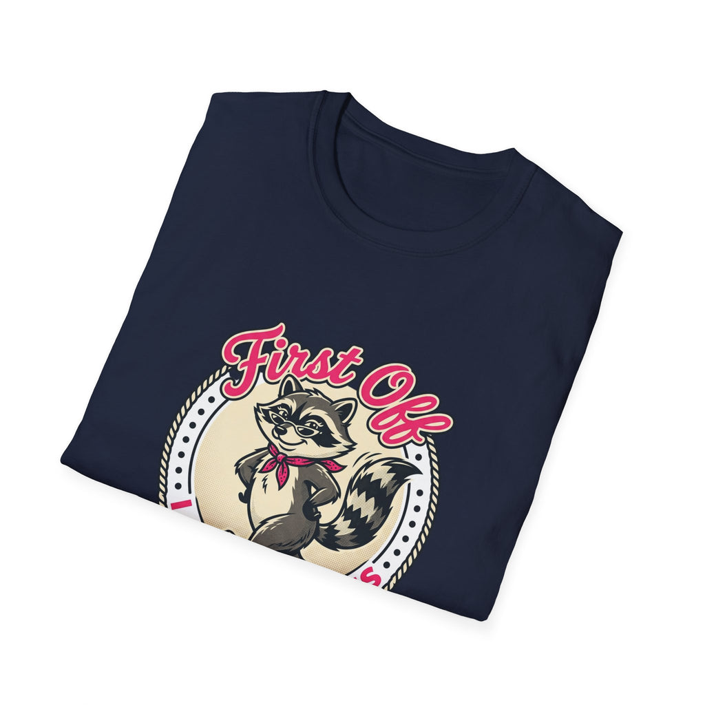 Foxy Raccoon 'First Off I Am Fabulous' Graphic T-Shirt