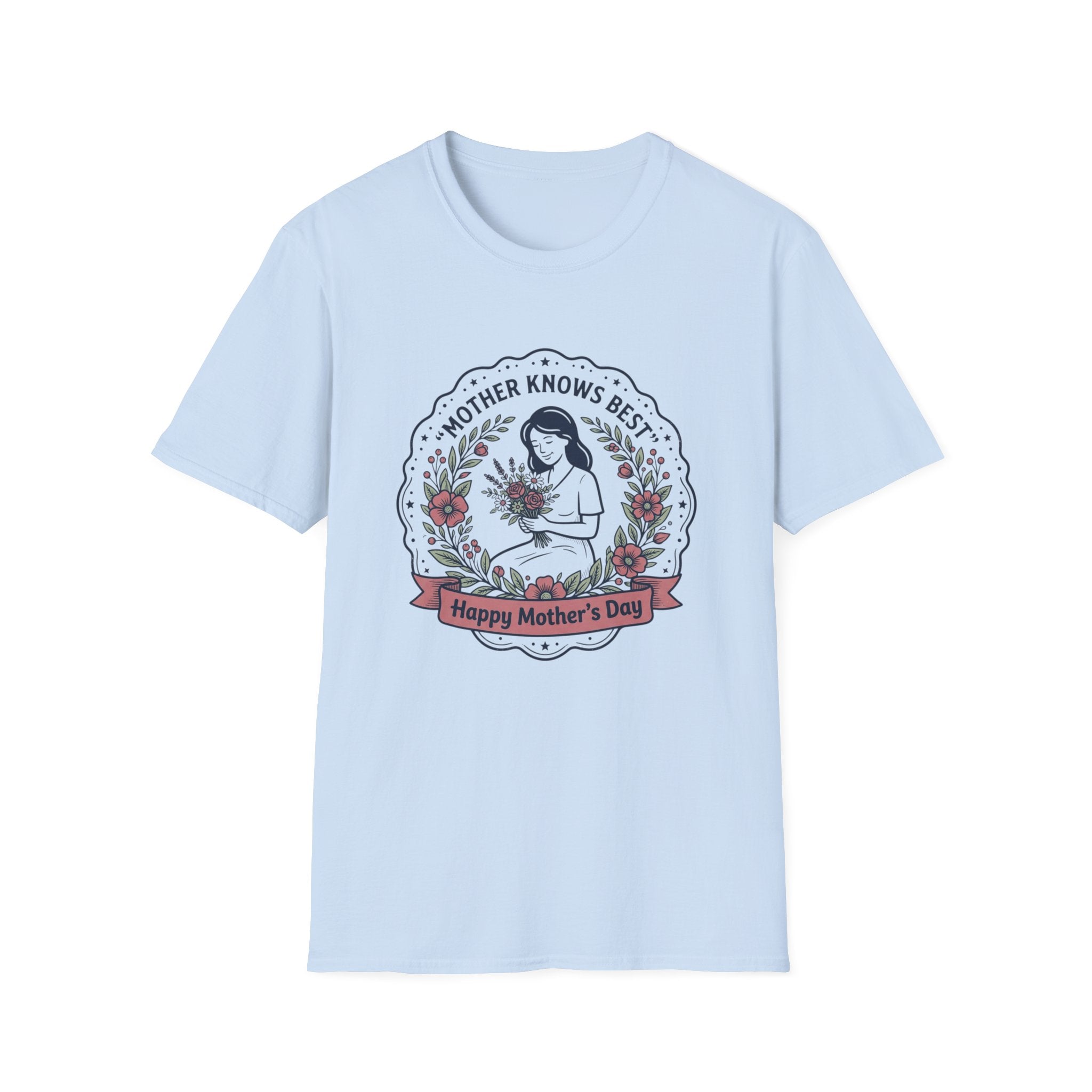 Mother Knows Best Mother's Day T-Shirt