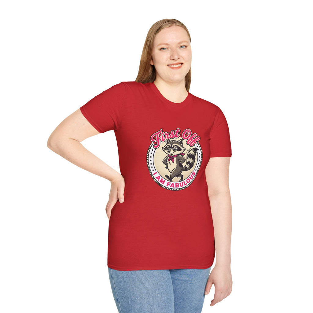 Foxy Raccoon 'First Off I Am Fabulous' Graphic T-Shirt
