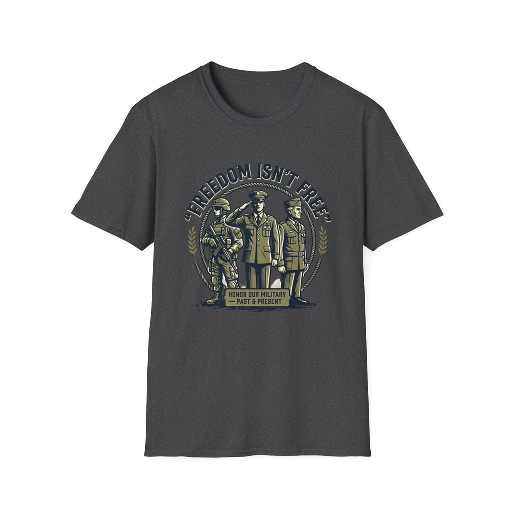 Freedom Isn't Free Military Tribute T-Shirt
