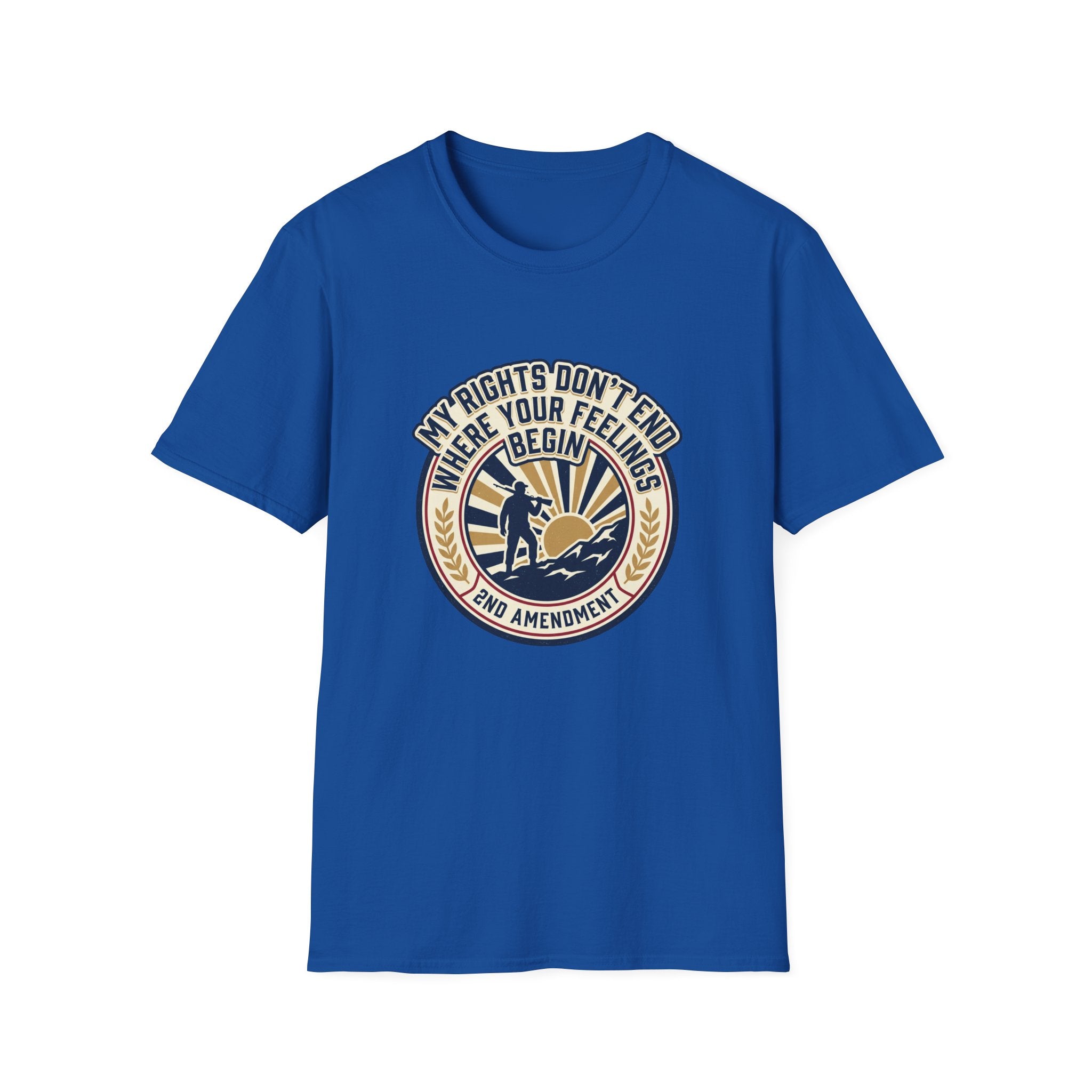 2nd Amendment T-Shirt - "My Rights Don't End Where Your Feelings Begin" Patriotic Liberty Tee
