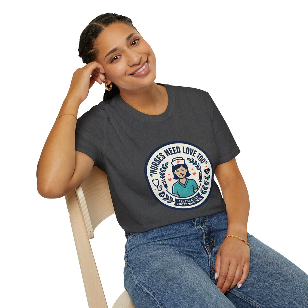 Nurse Appreciation T-Shirt — "Nurses Need Love Too" Cute Retro Nurse Badge