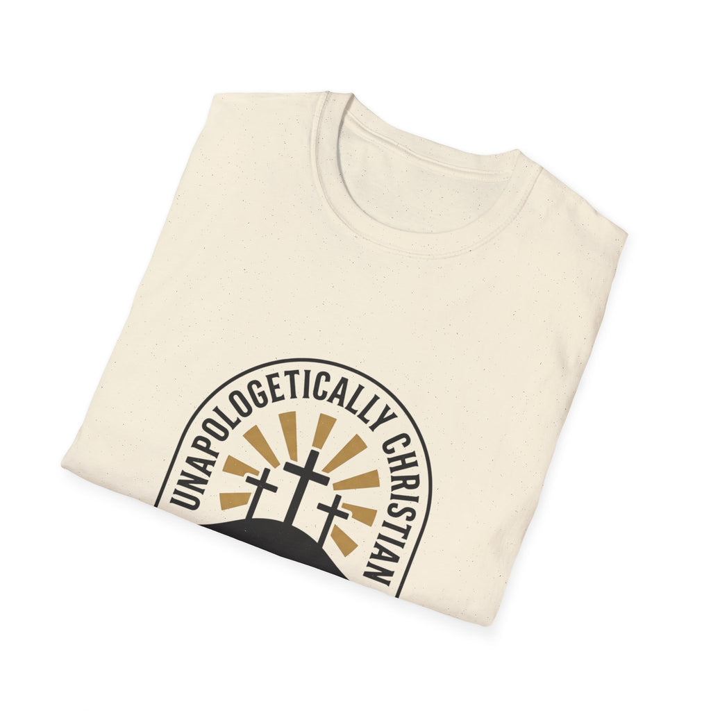 Christian T-Shirt — "Unapologetically Christian: Faith Without Apology" Badge