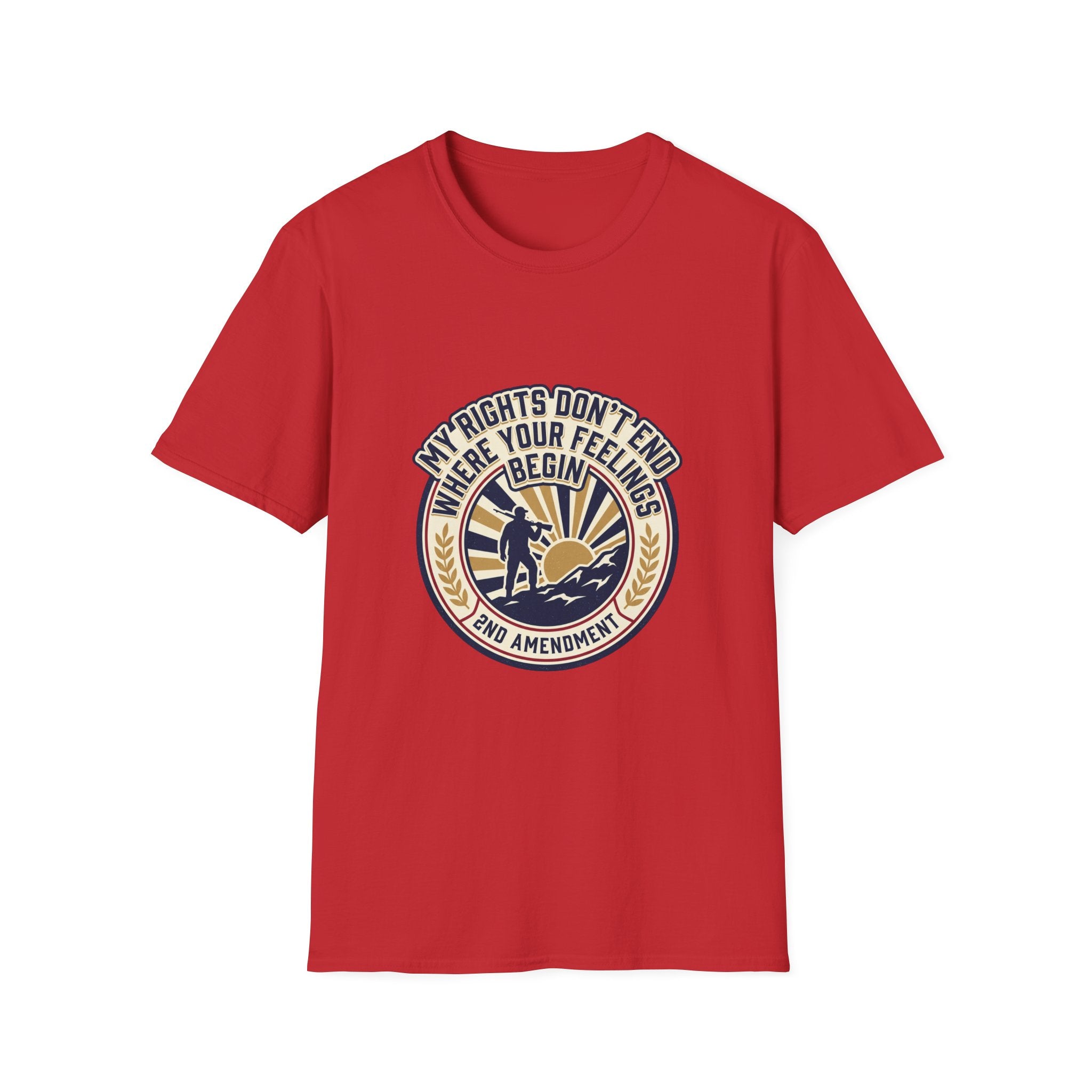 2nd Amendment T-Shirt - "My Rights Don't End Where Your Feelings Begin" Patriotic Liberty Tee