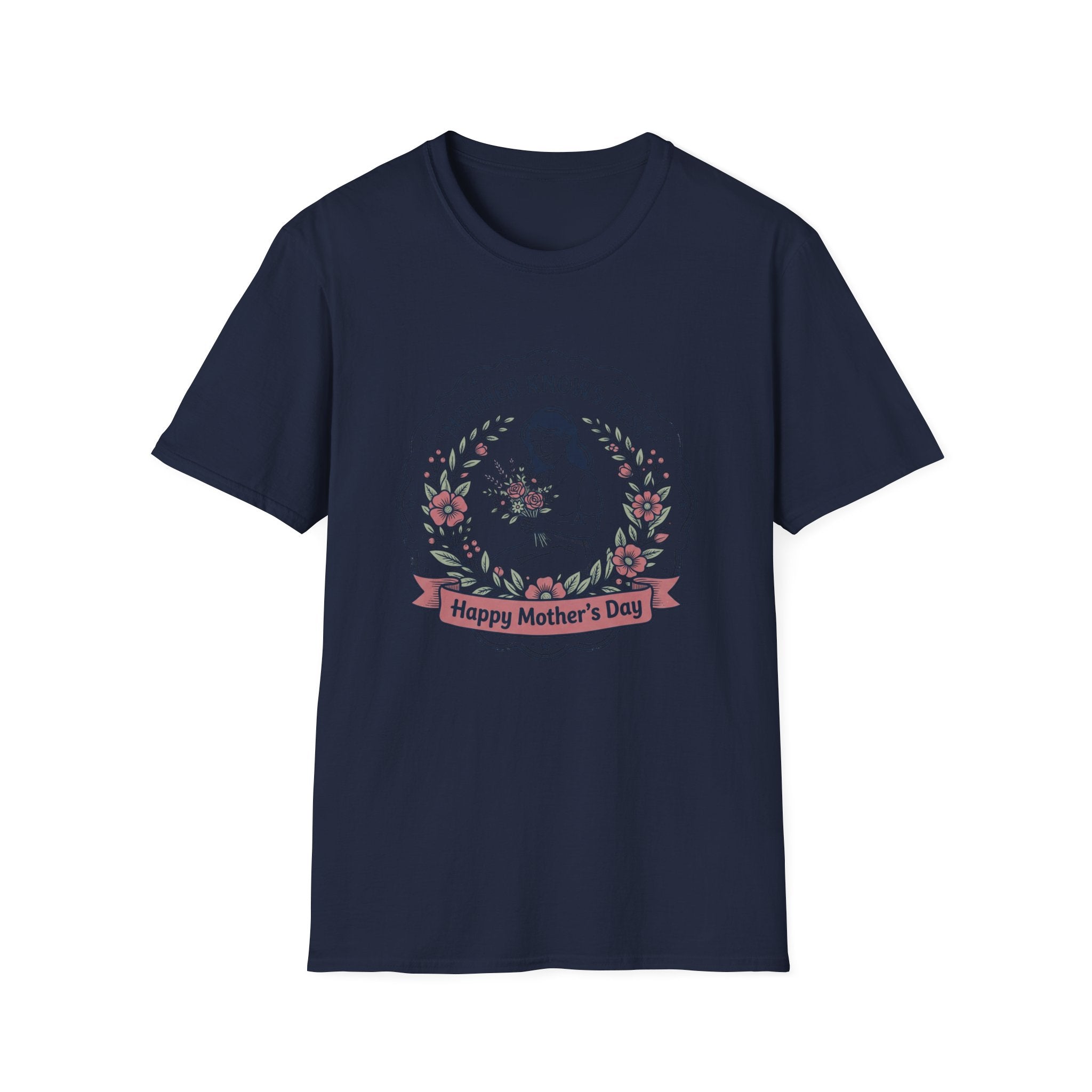 Mother Knows Best Mother's Day T-Shirt