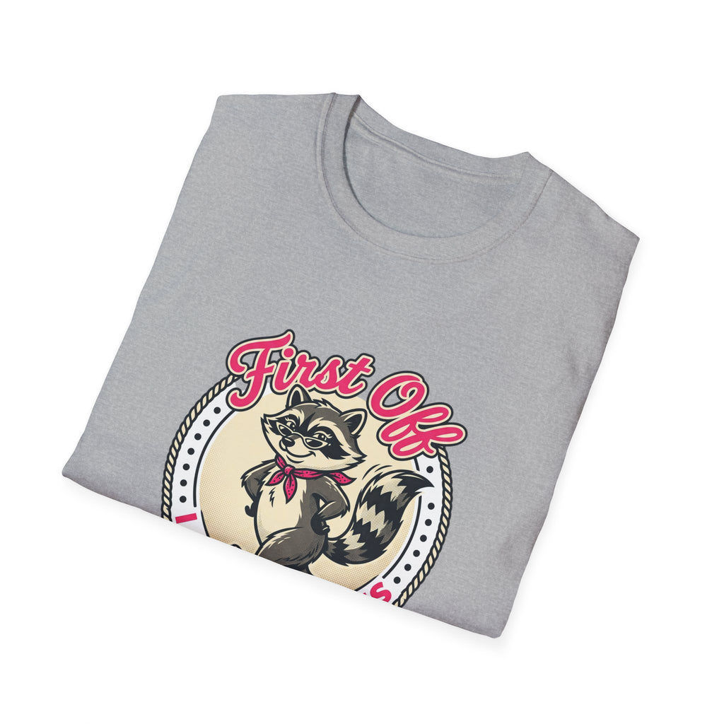 Foxy Raccoon 'First Off I Am Fabulous' Graphic T-Shirt