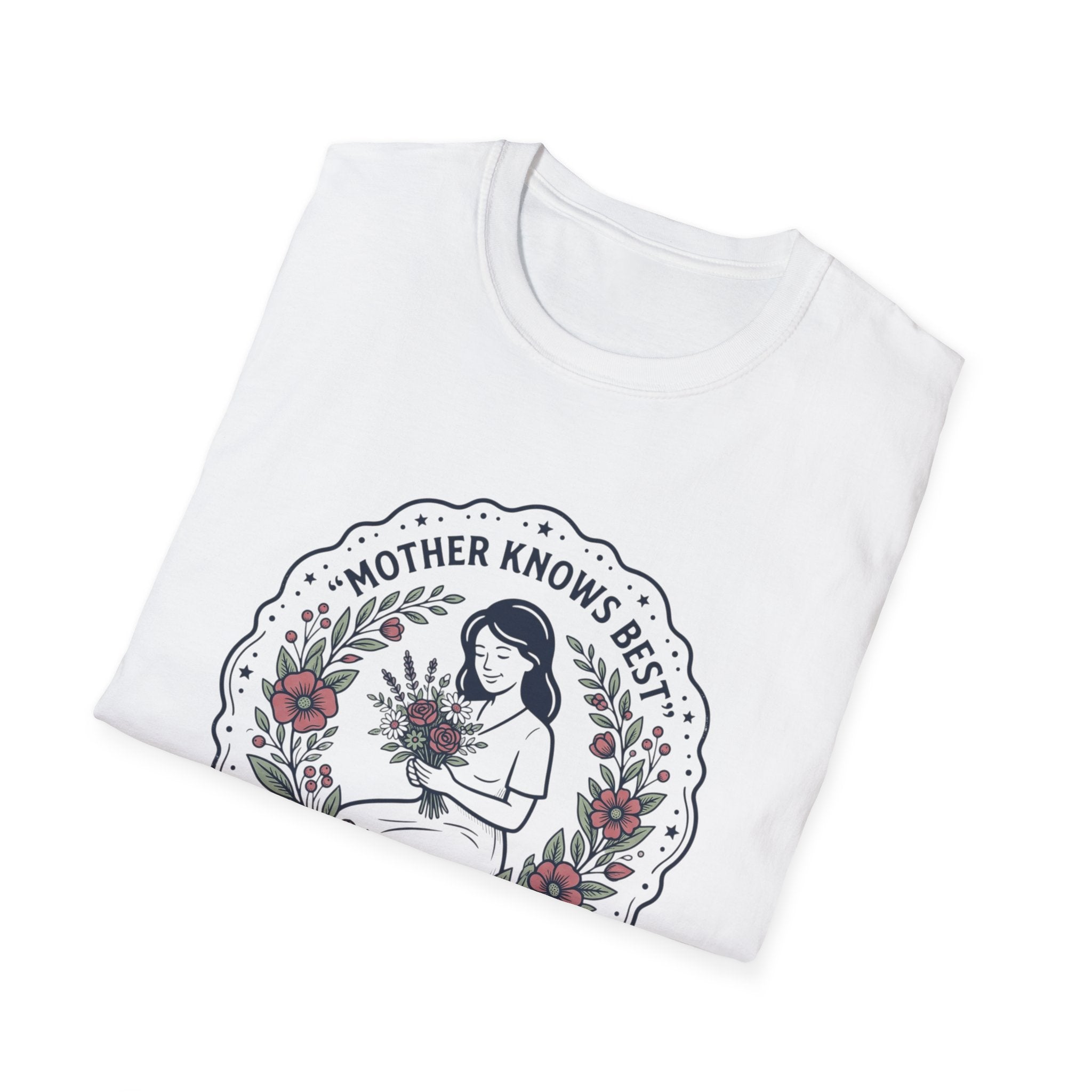 Mother Knows Best Mother's Day T-Shirt