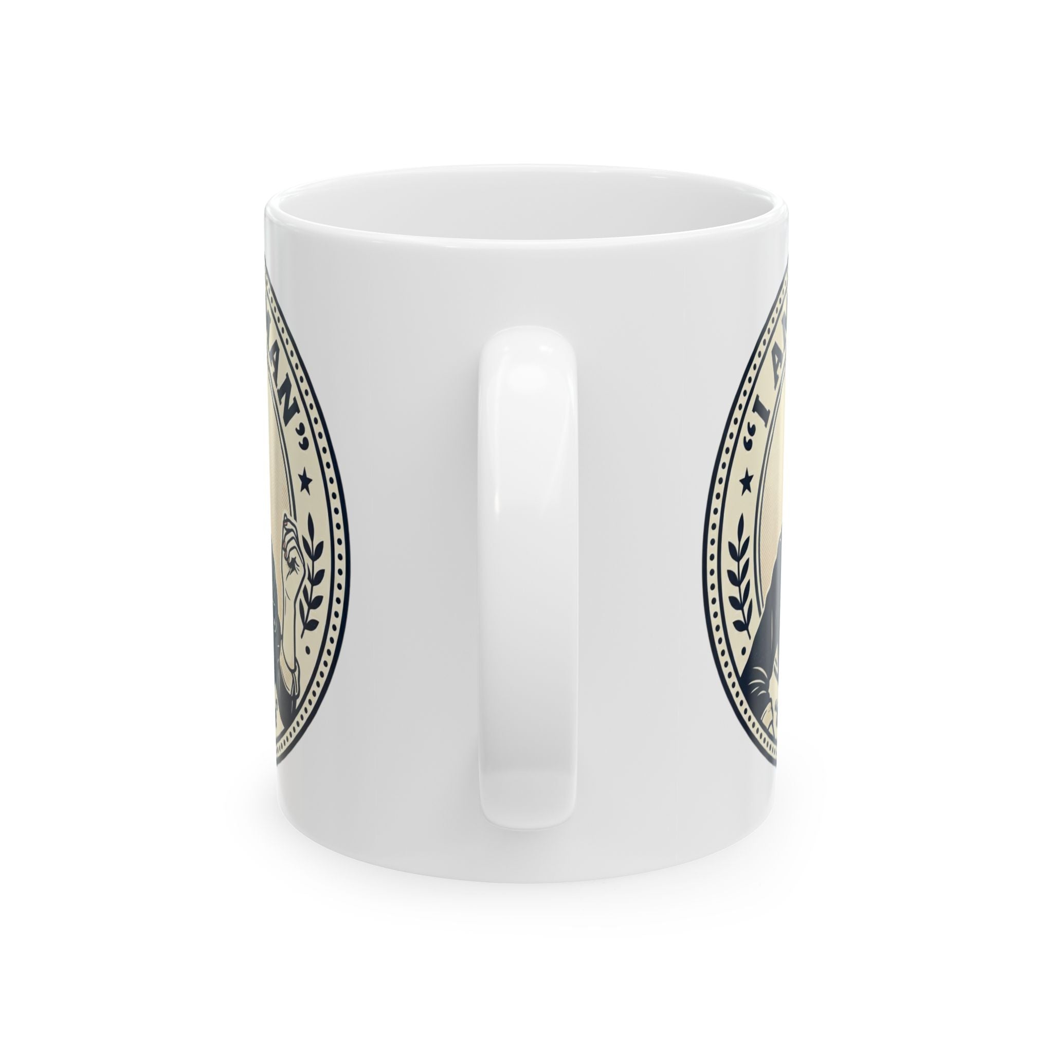 I Am Woman Ceramic Mug — Empowering Feminist Coffee Cup (11oz, 15oz)