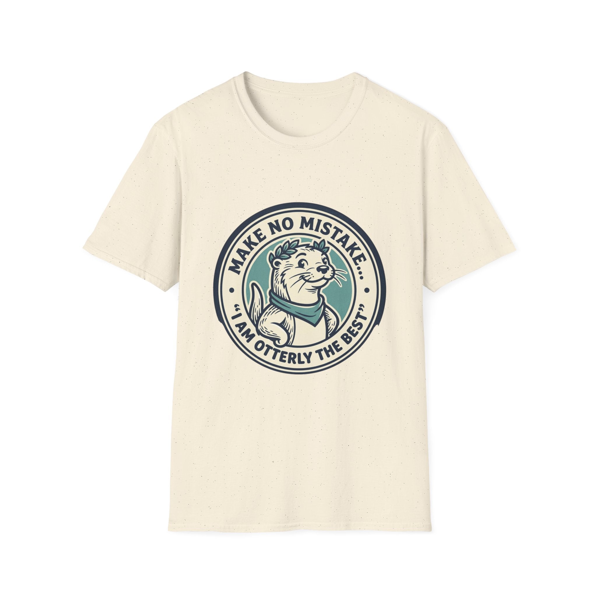 Otterly The Best T-Shirt — Make No Mistake Cute Otter Graphic Tee