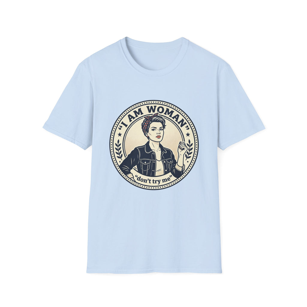 Woman Don’t Try Me T-Shirt — Vintage Feminist Graphic Tee