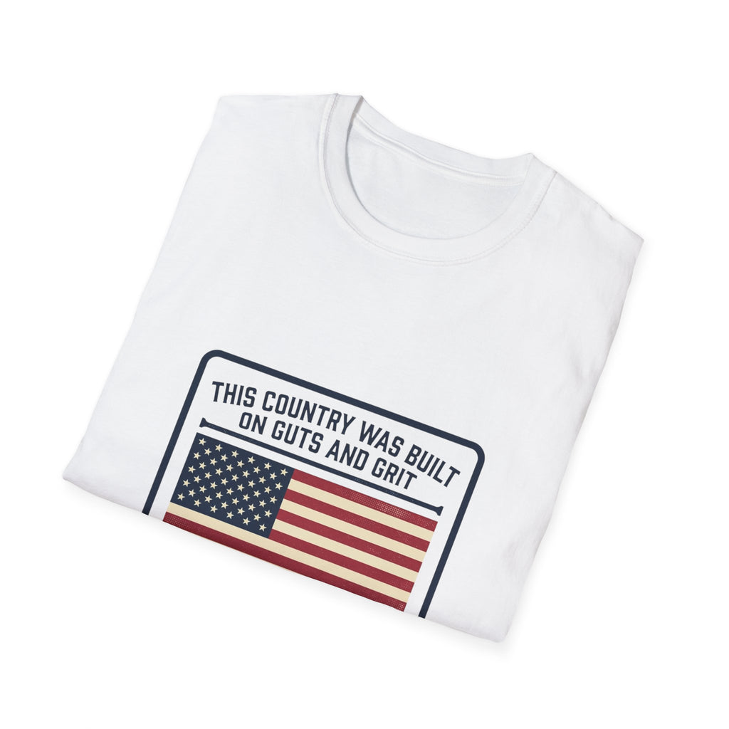 Patriotic 'Not Given' Flag T-Shirt — This Country Was Built on Guts and Grit Tee
