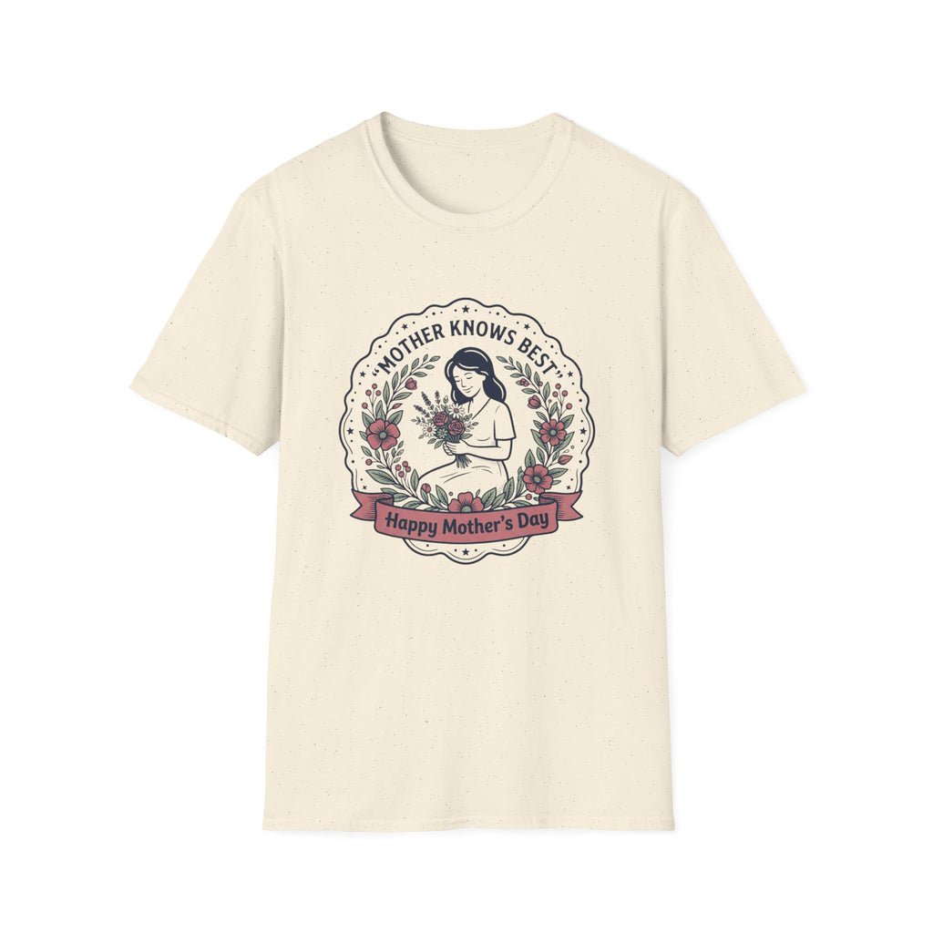 Mother Knows Best Mother's Day T-Shirt