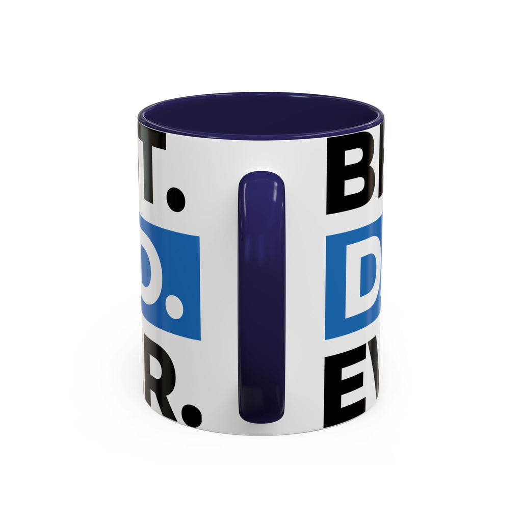 Best. Dad. Ever. Accent Coffee Mug – 11/15oz Gift for Father’s Day