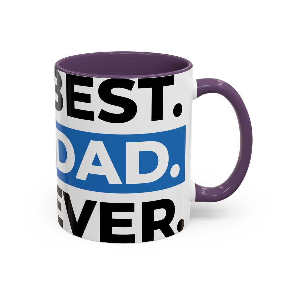 Best. Dad. Ever. Accent Coffee Mug – 11/15oz Gift for Father’s Day