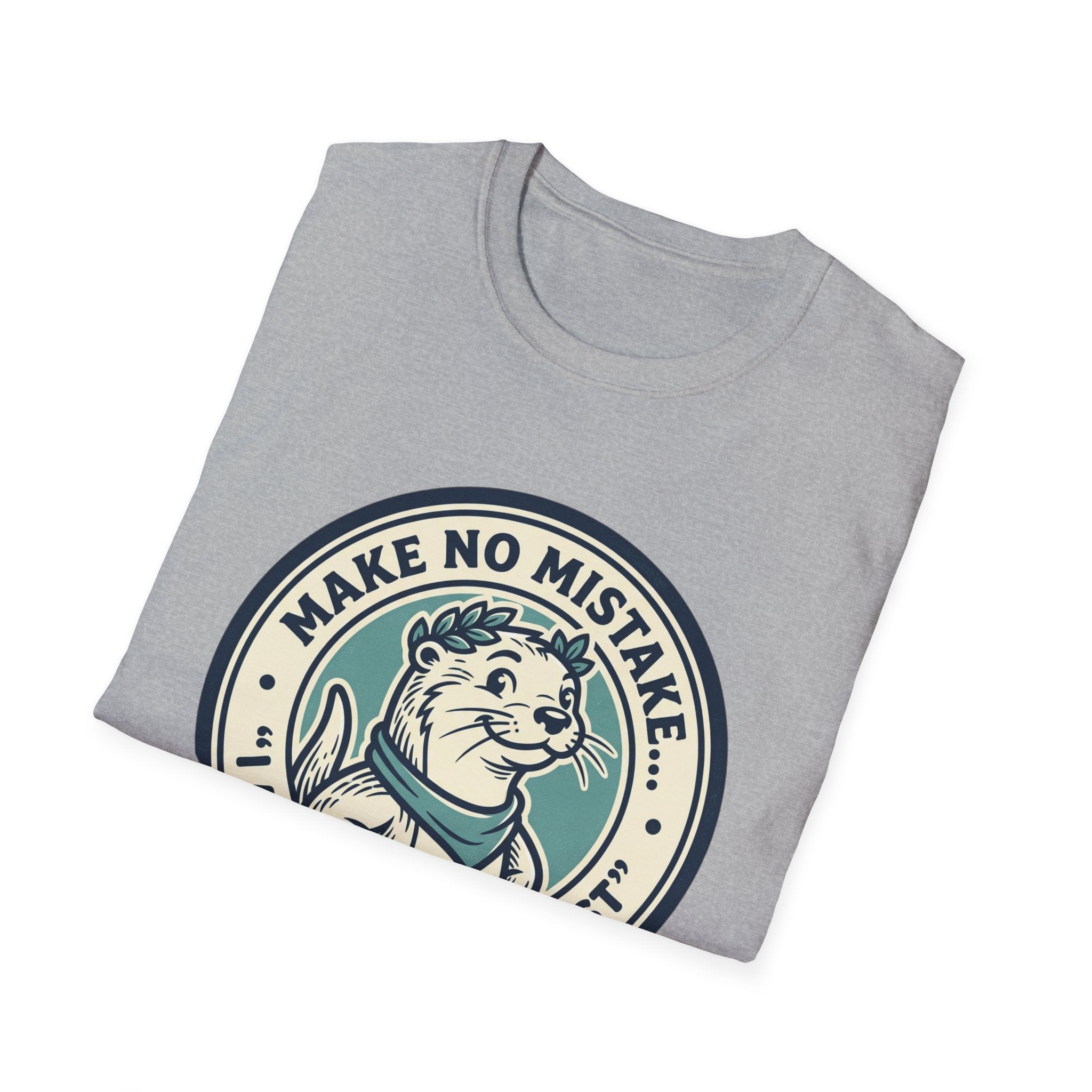 Otterly The Best T-Shirt — Make No Mistake Cute Otter Graphic Tee
