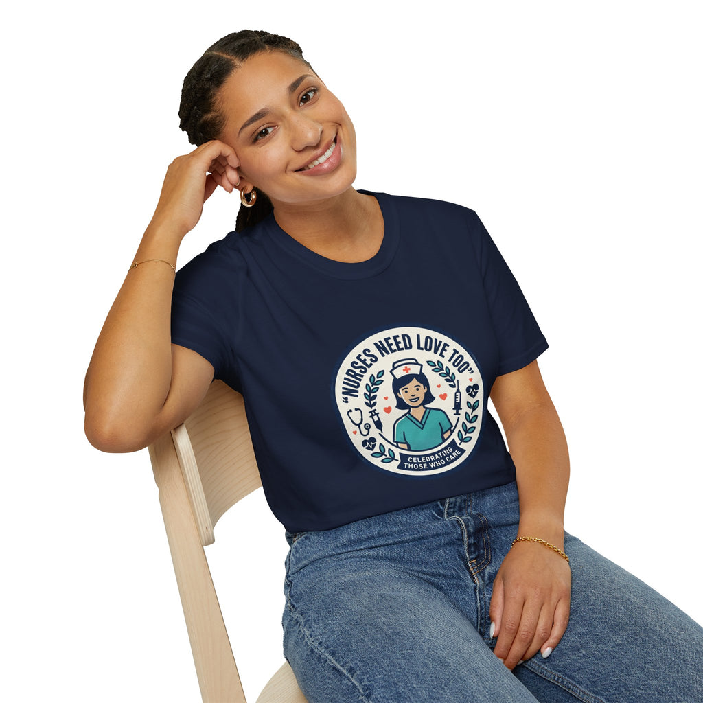 Nurse Appreciation T-Shirt — "Nurses Need Love Too" Cute Retro Nurse Badge