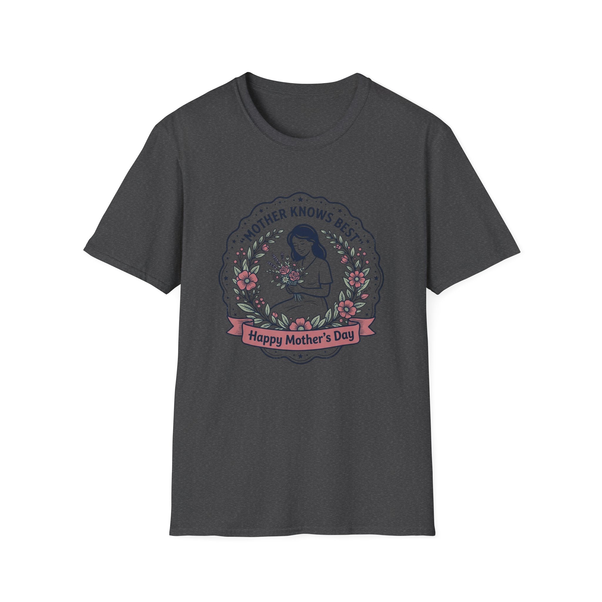 Mother Knows Best Mother's Day T-Shirt