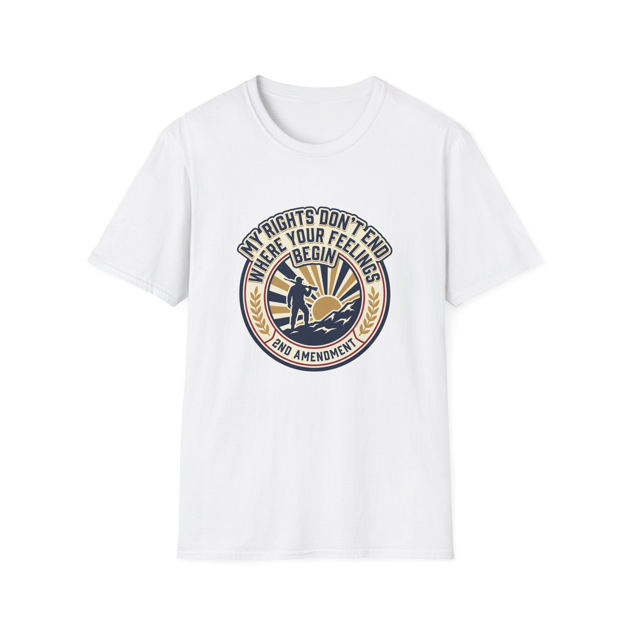 2nd Amendment T-Shirt - "My Rights Don't End Where Your Feelings Begin" Patriotic Liberty Tee