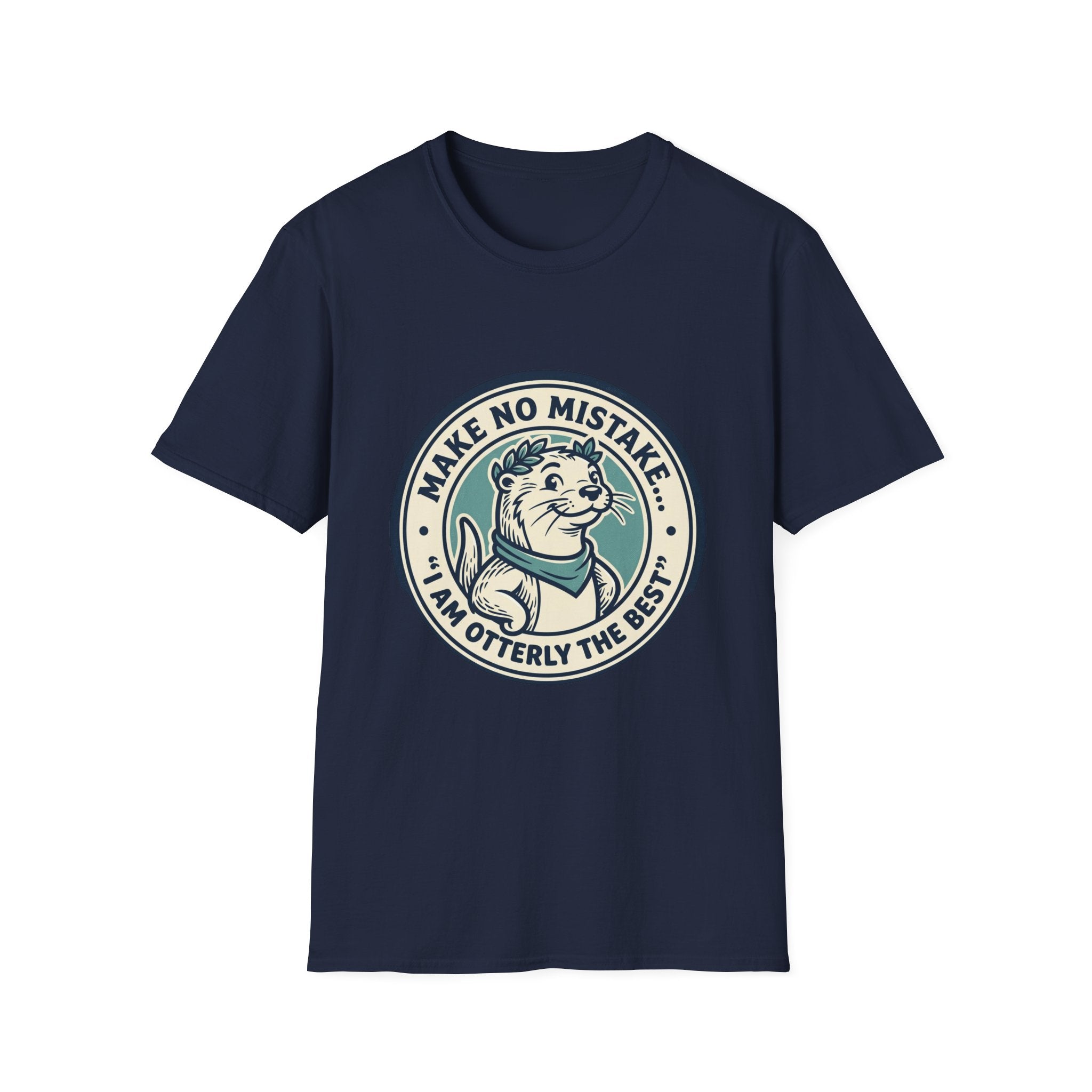 Otterly The Best T-Shirt — Make No Mistake Cute Otter Graphic Tee