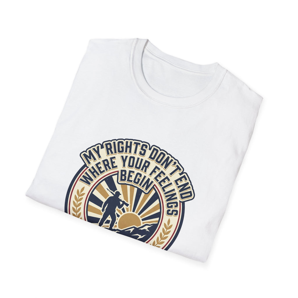 2nd Amendment T-Shirt - "My Rights Don't End Where Your Feelings Begin" Patriotic Liberty Tee