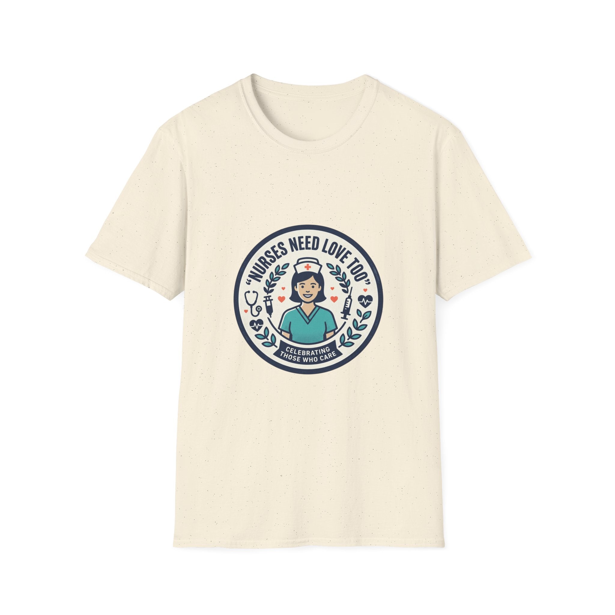 Nurse Appreciation T-Shirt — "Nurses Need Love Too" Cute Retro Nurse Badge
