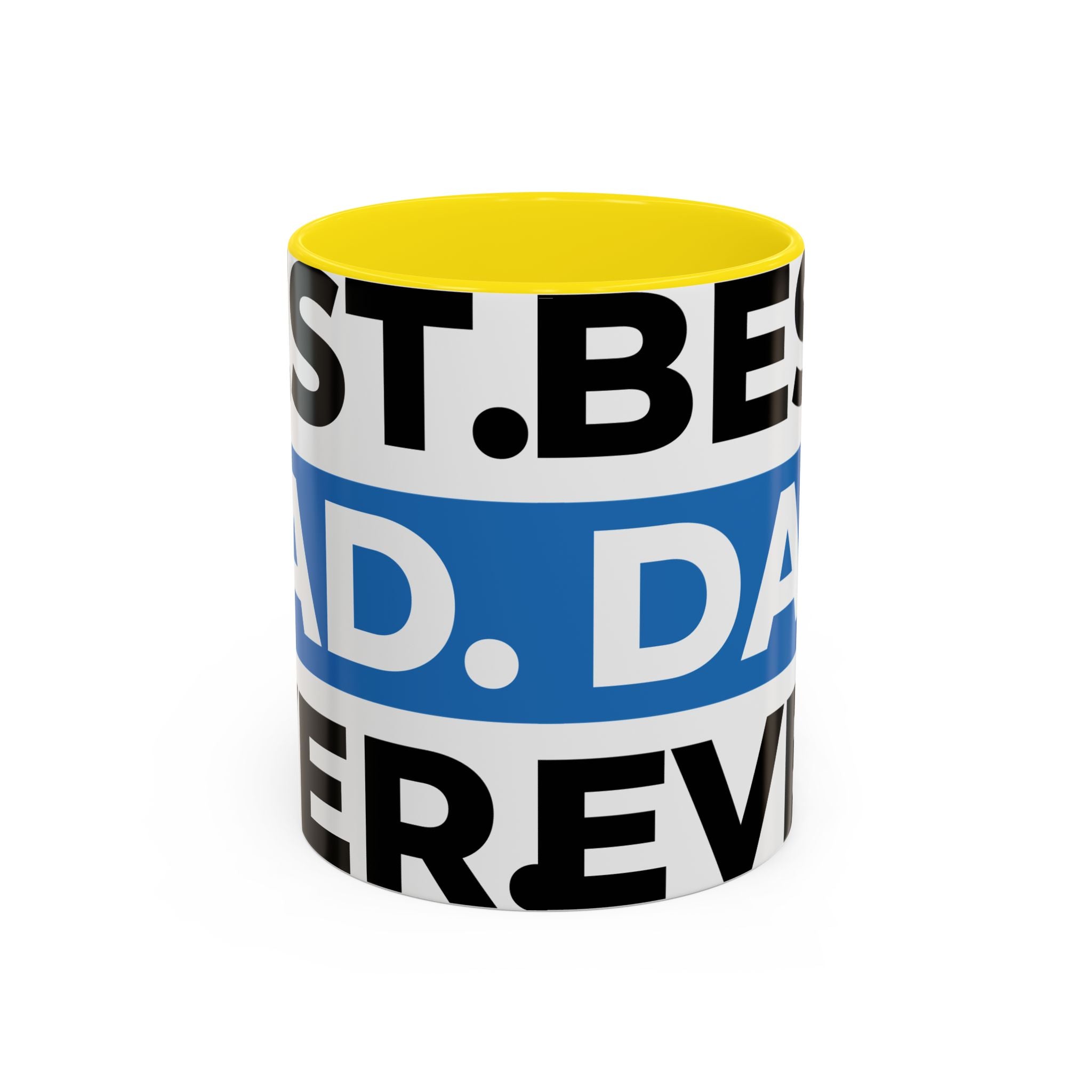 Best. Dad. Ever. Accent Coffee Mug – 11/15oz Gift for Father’s Day