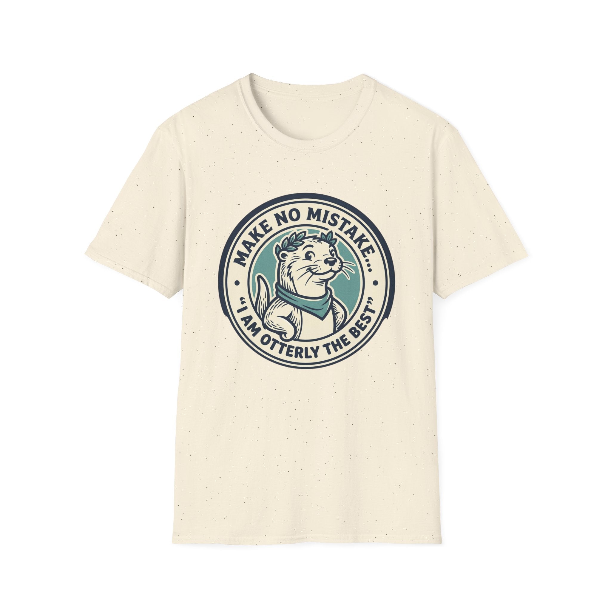 Otterly The Best T-Shirt — Make No Mistake Cute Otter Graphic Tee