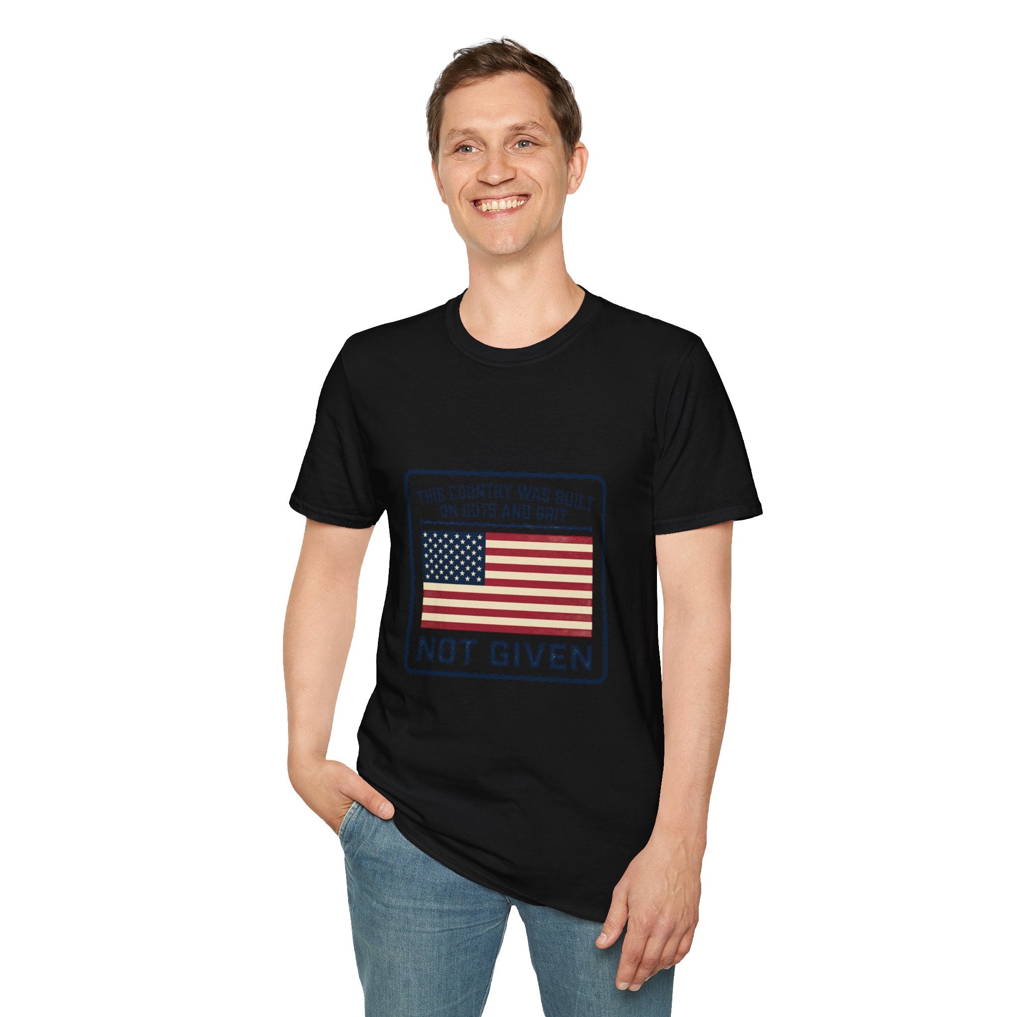 Patriotic 'Not Given' Flag T-Shirt — This Country Was Built on Guts and Grit Tee