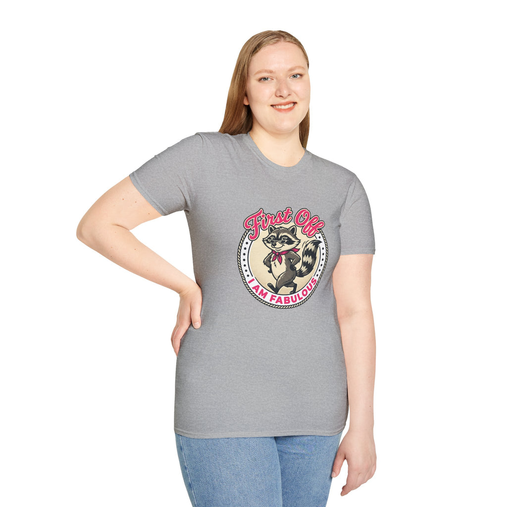 Foxy Raccoon 'First Off I Am Fabulous' Graphic T-Shirt