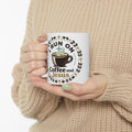 Coffee and Jesus Mug — Ceramic Faith Coffee Cup (11oz, 15oz)
