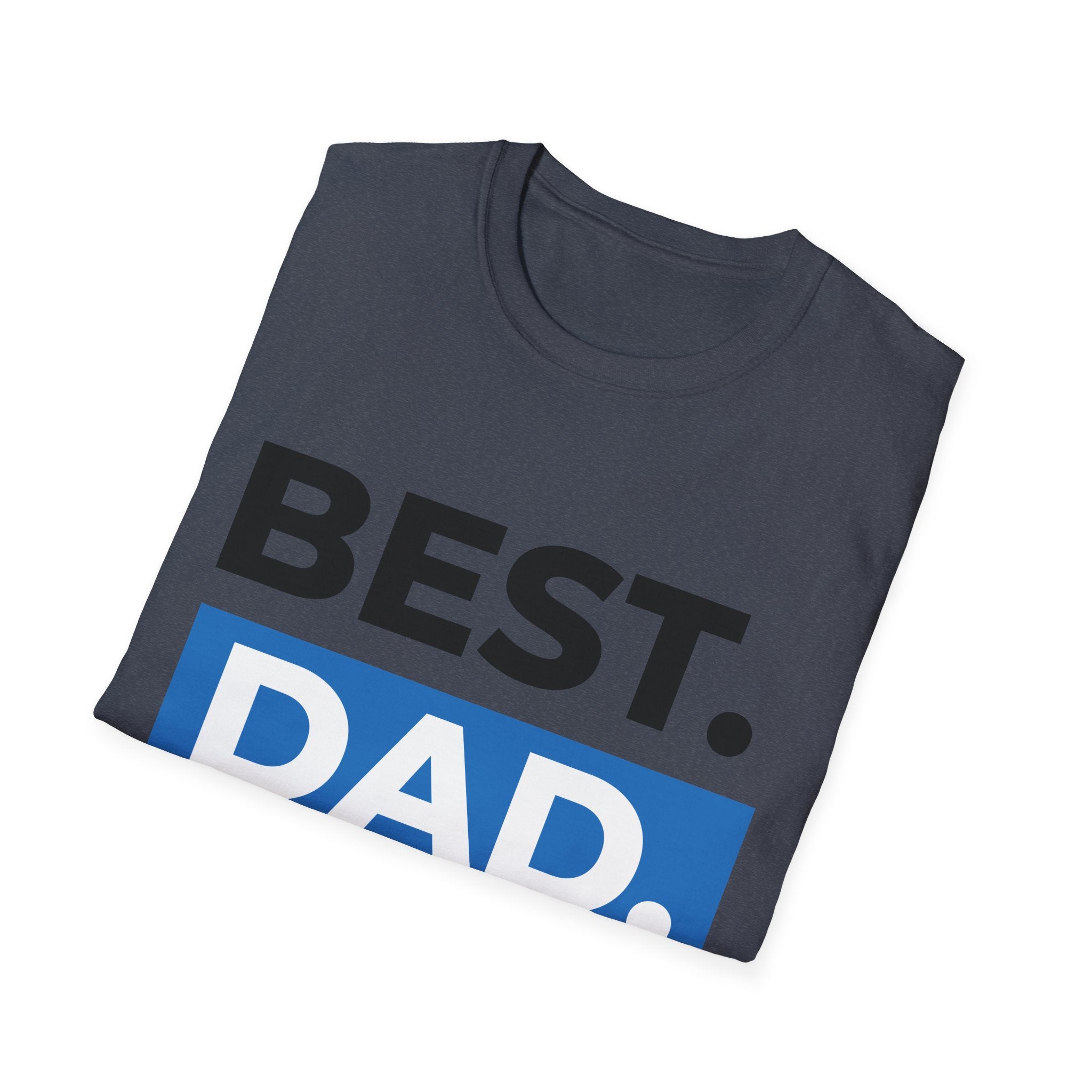 Best Dad Ever T-Shirt — Father's Day Graphic Tee