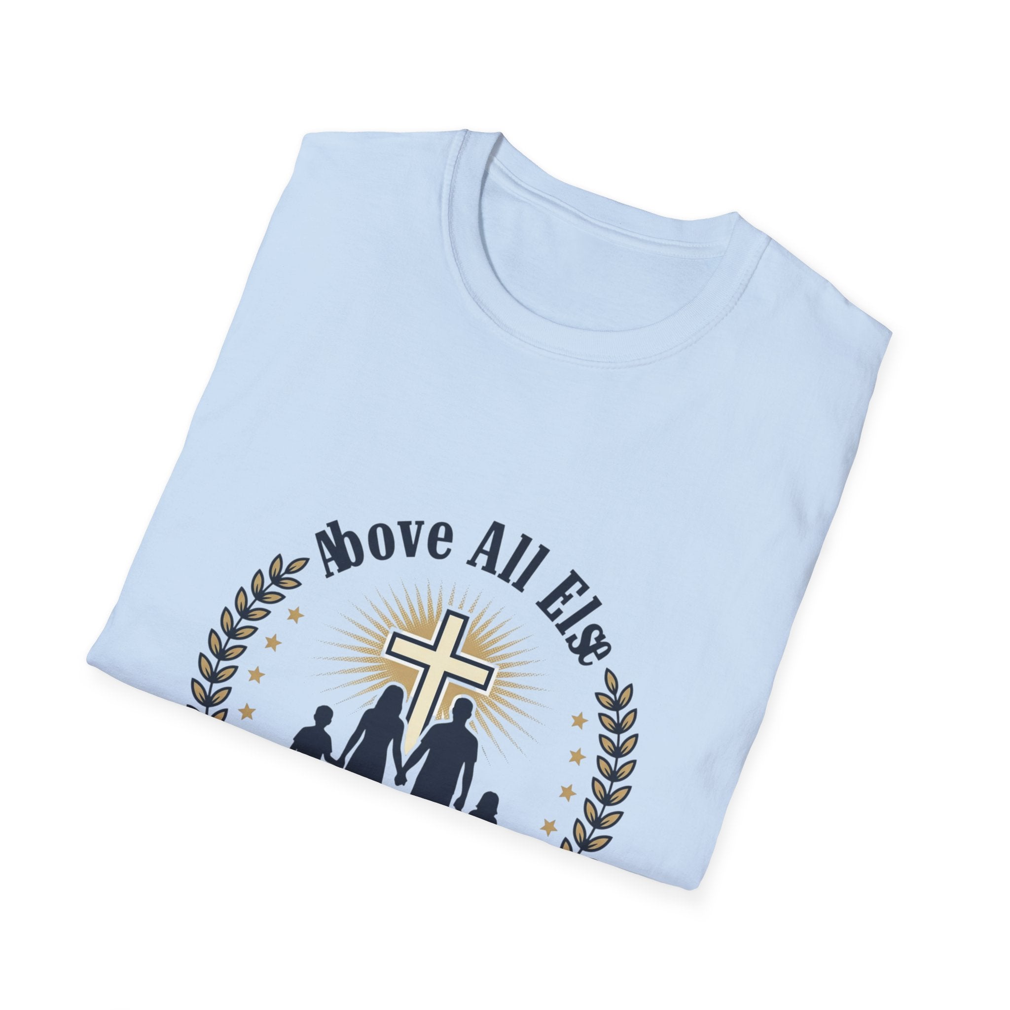 God and Family T-Shirt — Above All Else Cross & Family Silhouette Christian Tee