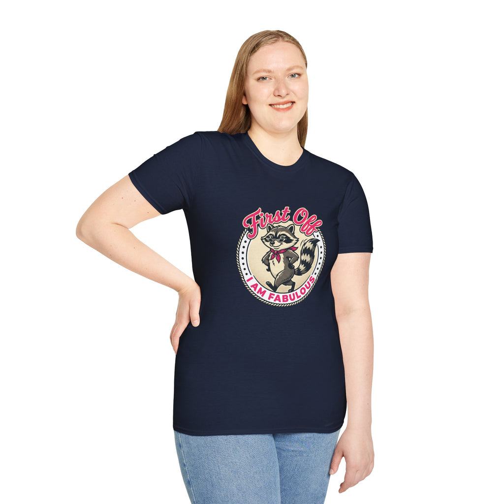 Foxy Raccoon 'First Off I Am Fabulous' Graphic T-Shirt