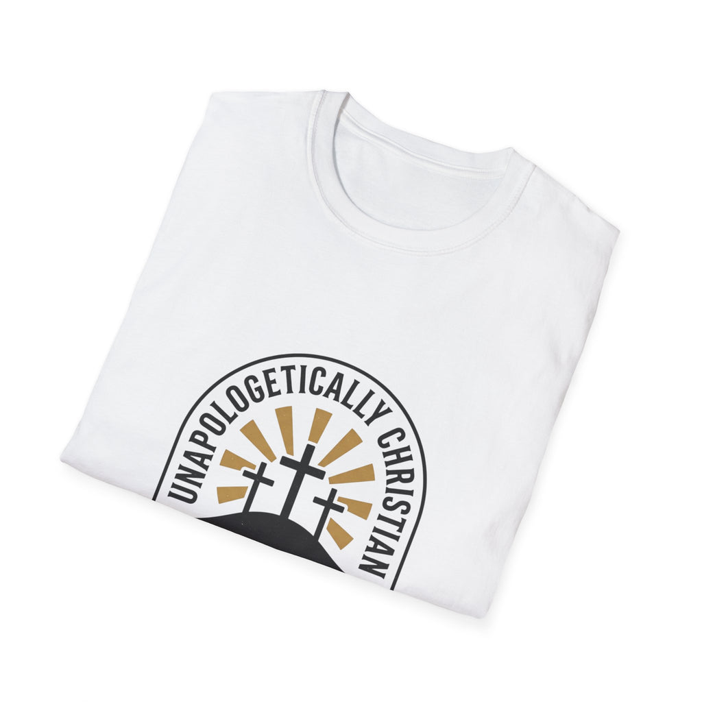 Christian T-Shirt — "Unapologetically Christian: Faith Without Apology" Badge