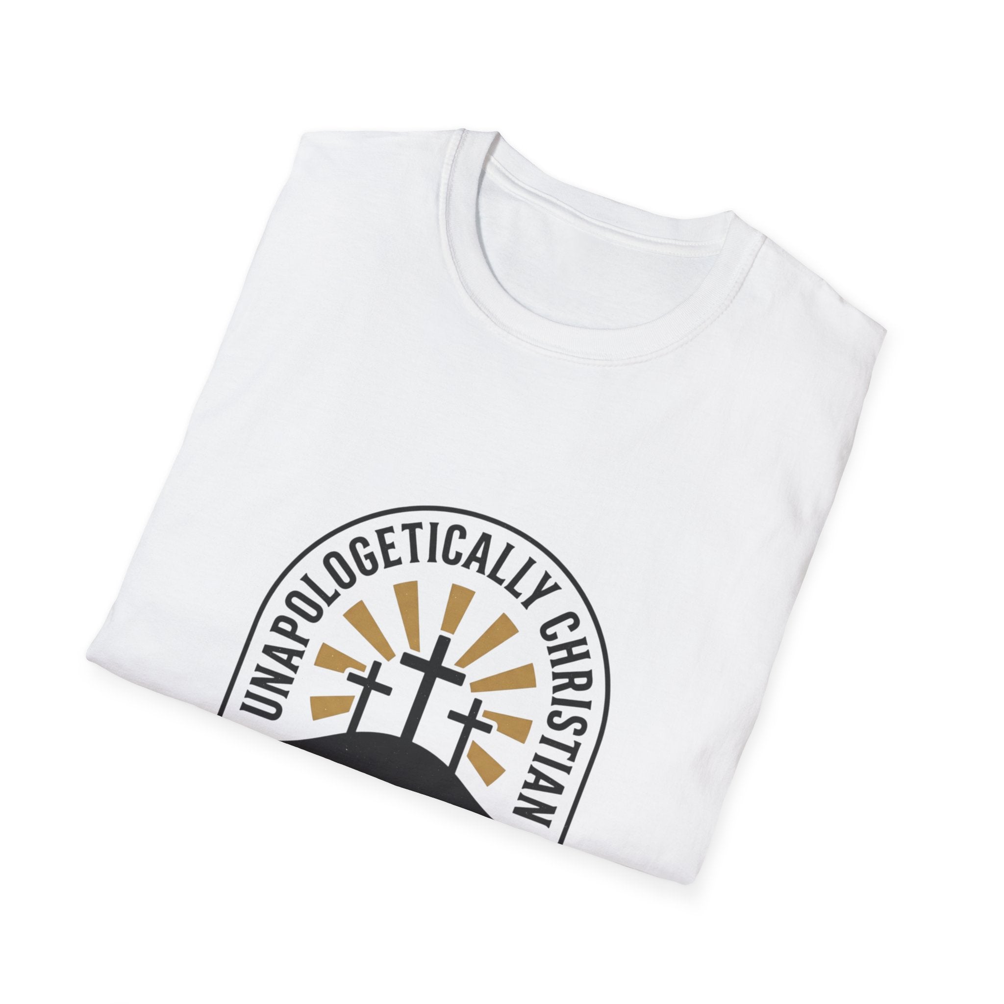 Christian T-Shirt — "Unapologetically Christian: Faith Without Apology" Badge
