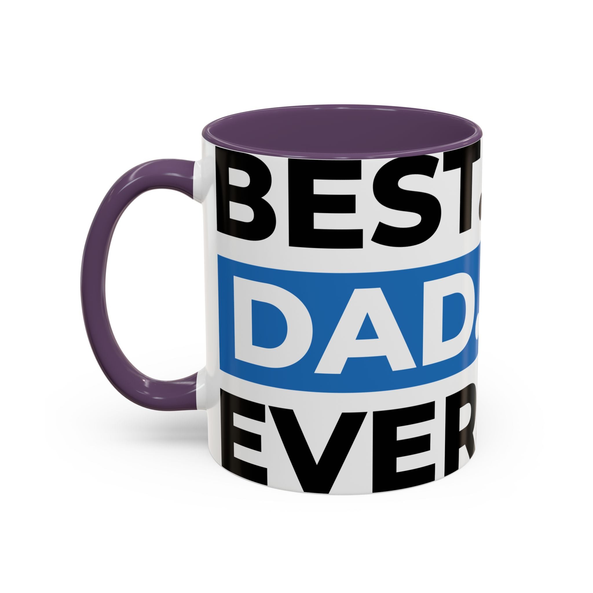 Best. Dad. Ever. Accent Coffee Mug – 11/15oz Gift for Father’s Day