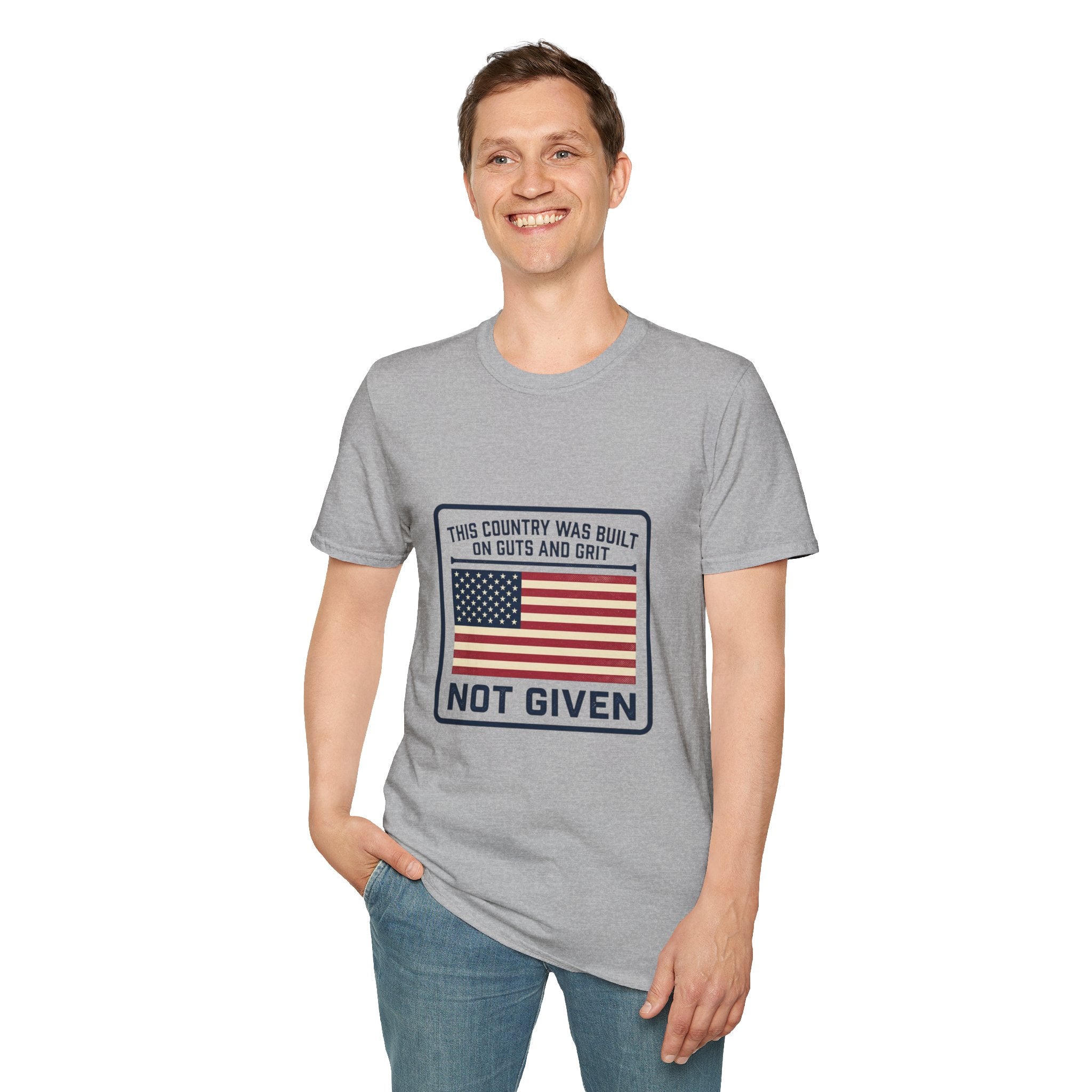 Patriotic 'Not Given' Flag T-Shirt — This Country Was Built on Guts and Grit Tee