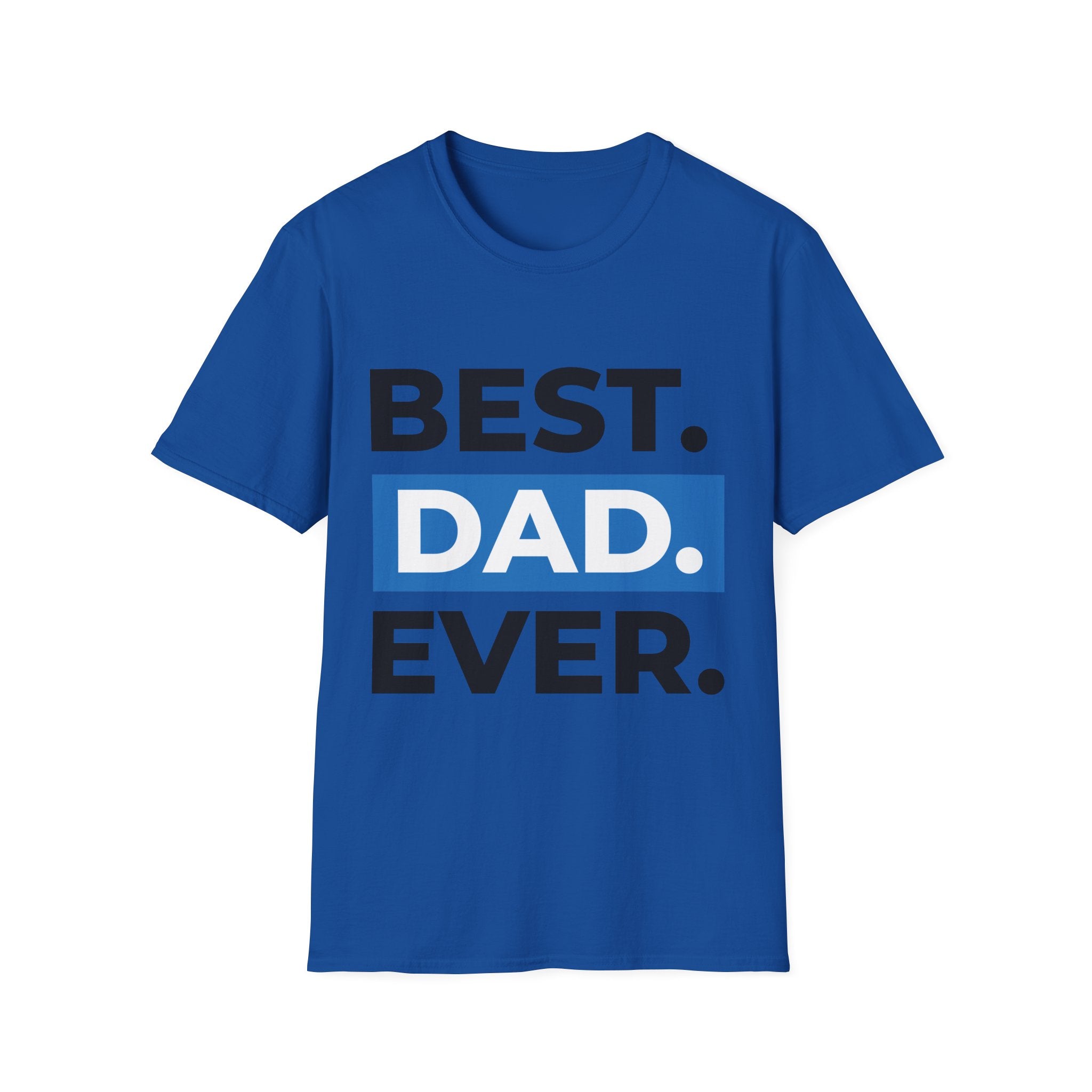 Best Dad Ever T-Shirt — Father's Day Graphic Tee