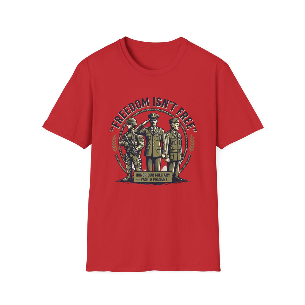 Freedom Isn't Free Military Tribute T-Shirt
