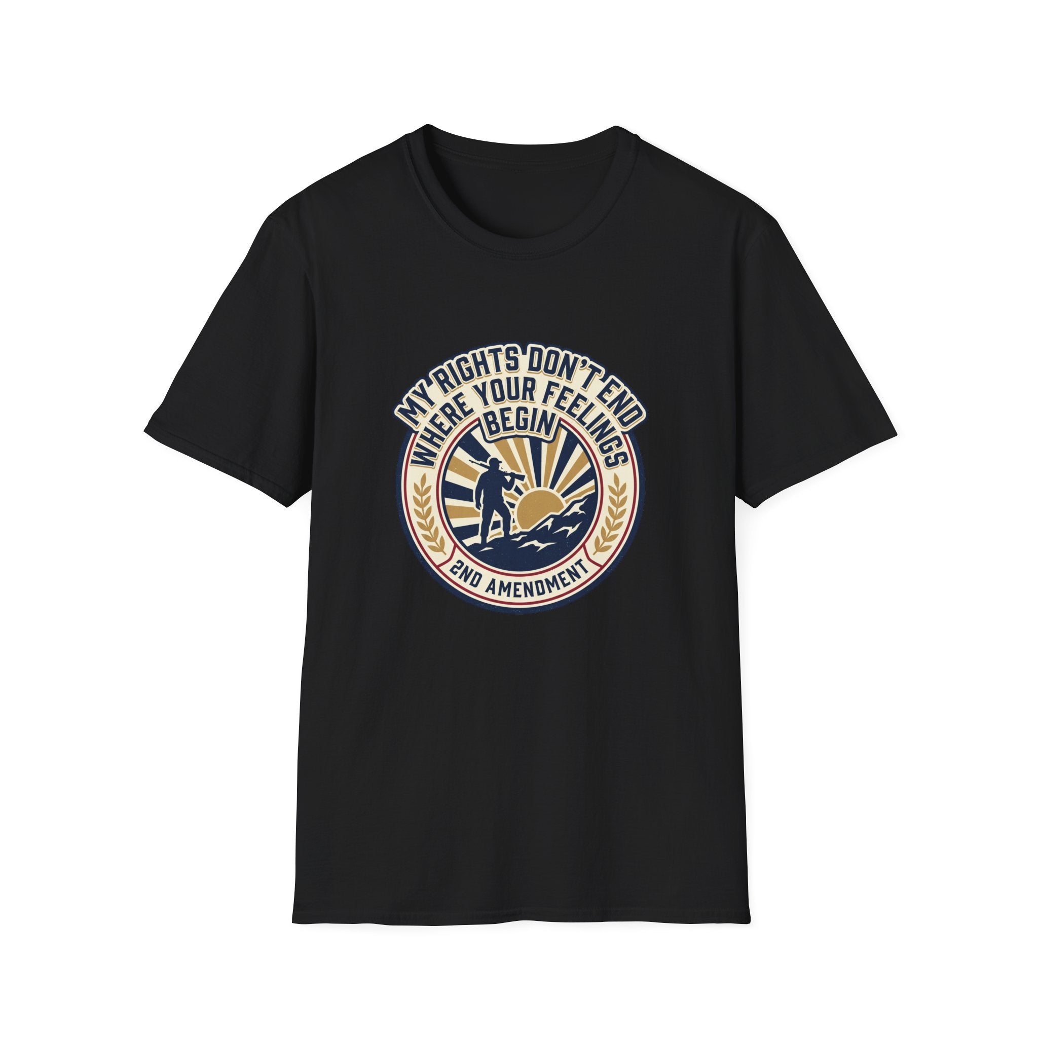 2nd Amendment T-Shirt - "My Rights Don't End Where Your Feelings Begin" Patriotic Liberty Tee