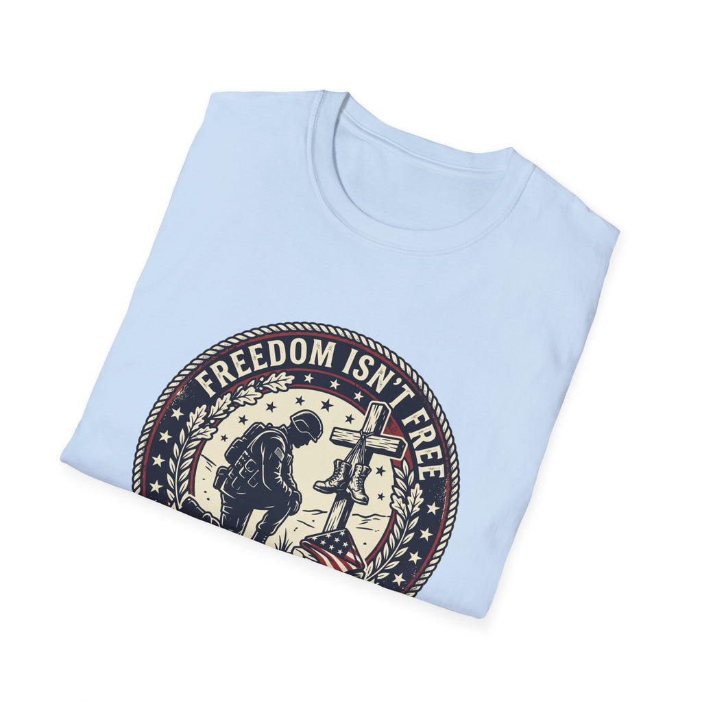 Freedom Isn't Free Memorial T-Shirt — Honoring the Fallen Military Tee