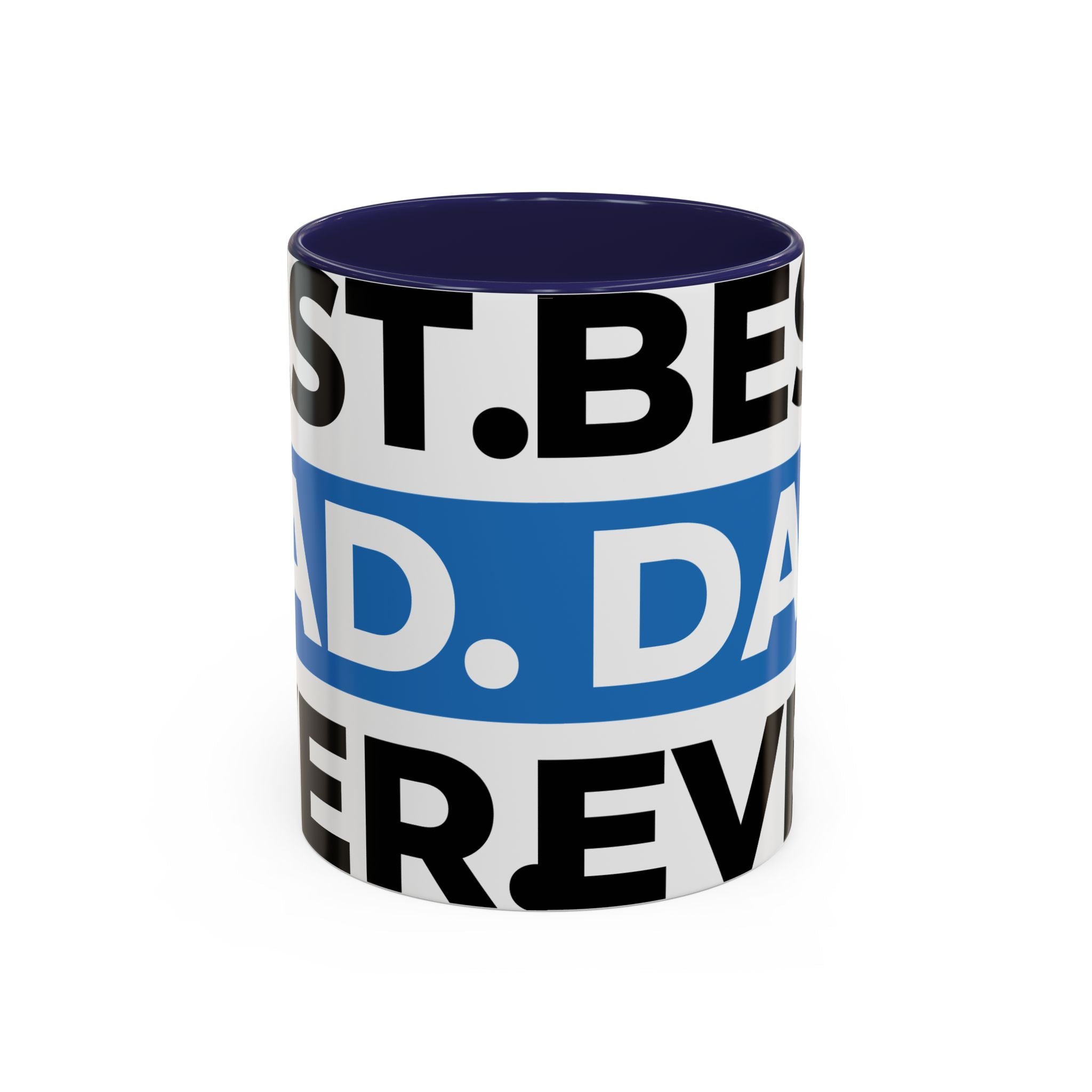 Best. Dad. Ever. Accent Coffee Mug – 11/15oz Gift for Father’s Day