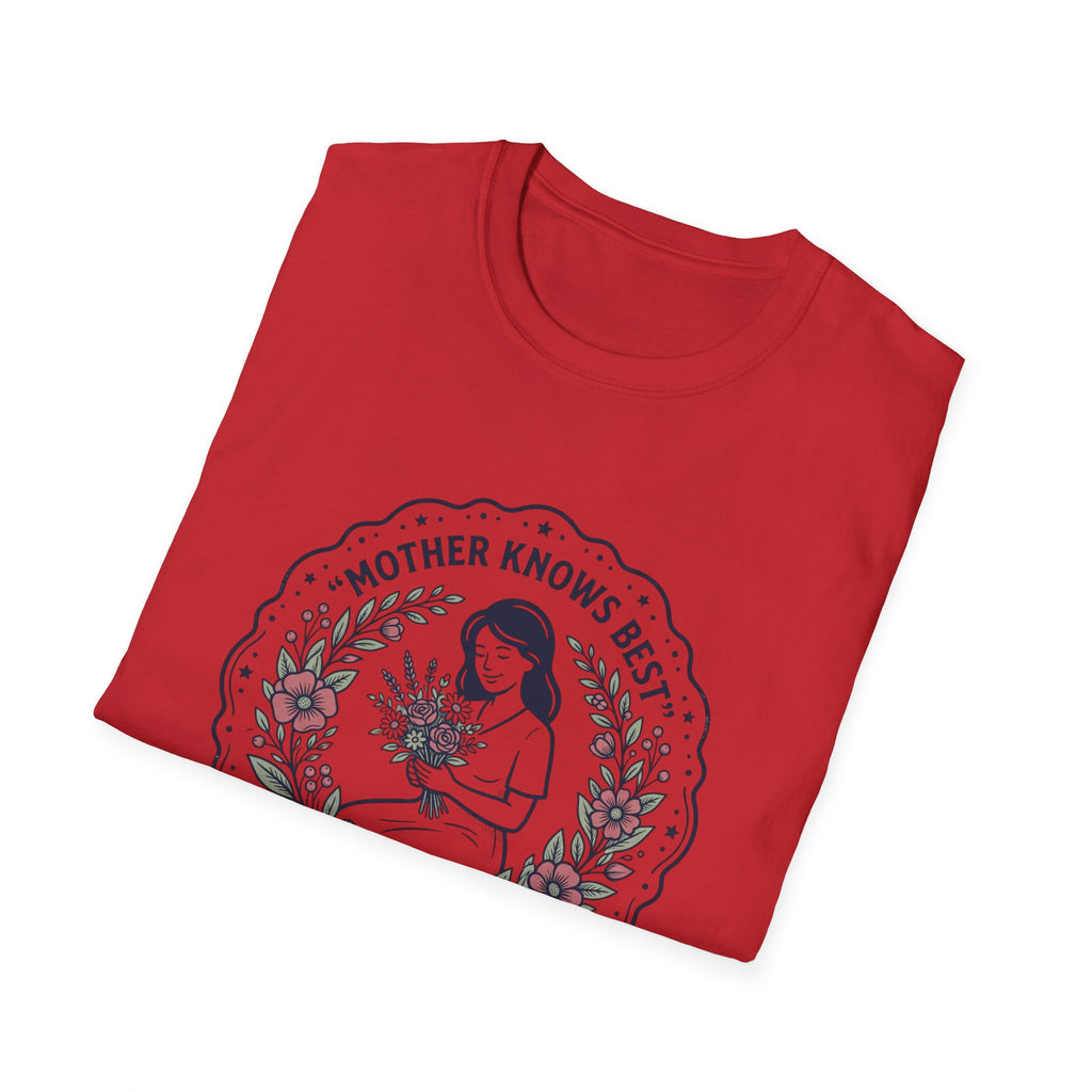 Mother Knows Best Mother's Day T-Shirt