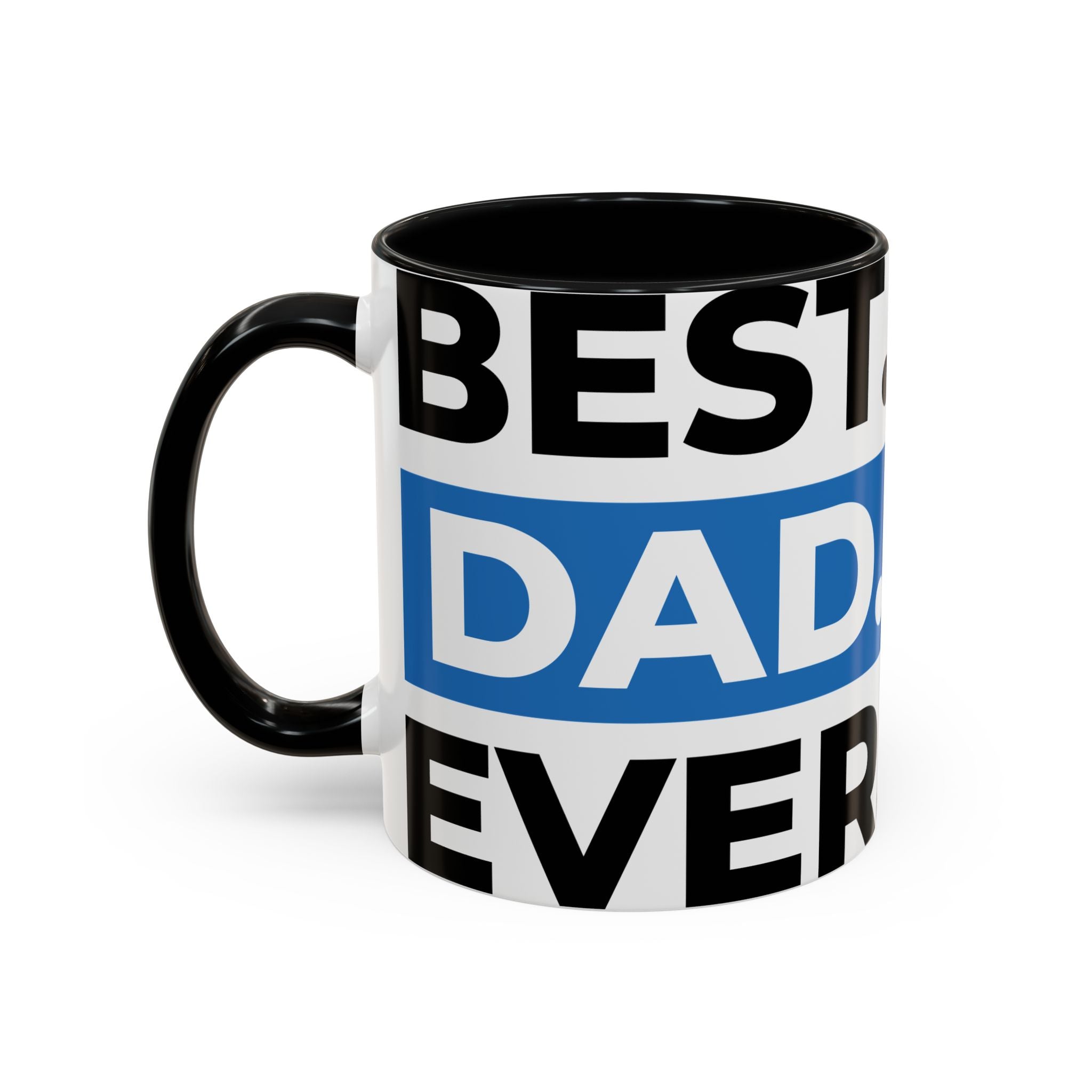 Best. Dad. Ever. Accent Coffee Mug – 11/15oz Gift for Father’s Day