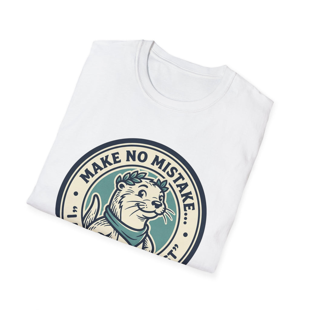 Otterly The Best T-Shirt — Make No Mistake Cute Otter Graphic Tee