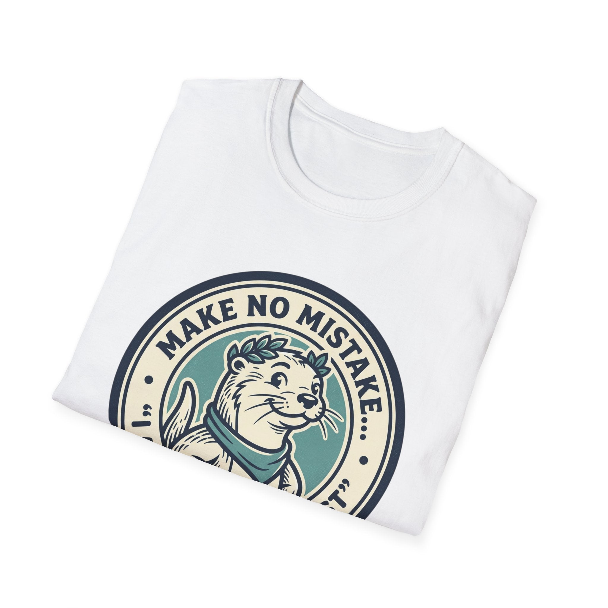 Otterly The Best T-Shirt — Make No Mistake Cute Otter Graphic Tee