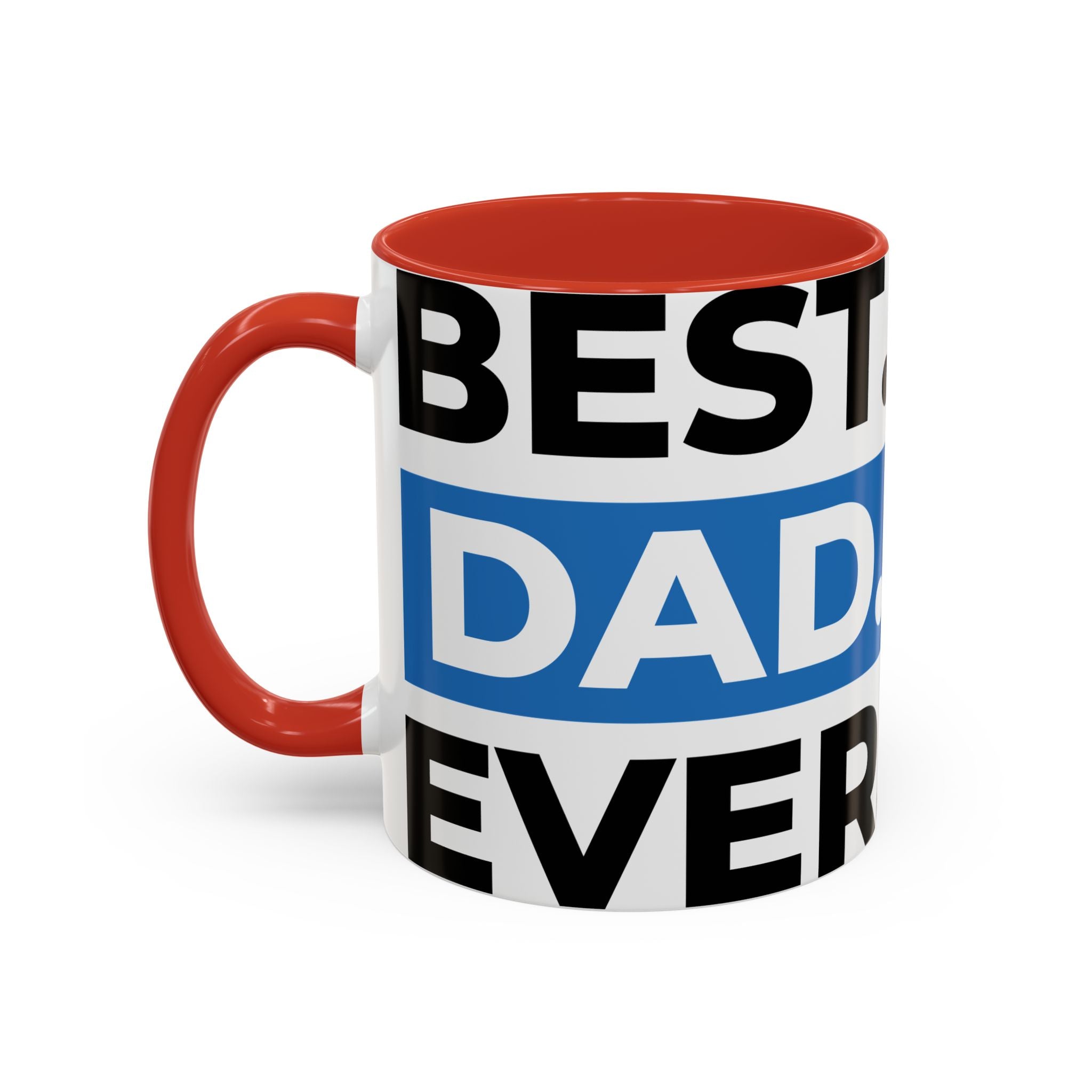 Best. Dad. Ever. Accent Coffee Mug – 11/15oz Gift for Father’s Day